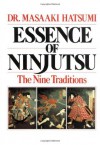 Essence of Ninjutsu - Masaaki Hatsumi