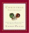 Christmas Abundance: A Simple Guide To Discovering The True Meaning Of Christmas - Candy Paull