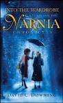 Into the Wardrobe: C. S. Lewis and the Narnia Chronicles - David C. Downing