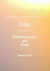 True Bible Study - John - Maura K. Hill