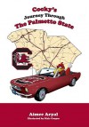 Cocky's Journey Through the Palmetto State - Aimee Aryal, Blair Cooper