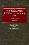 U.S. Religious Interest Groups: Institutional Profiles - Paul J. Weber, W. Landis Jones