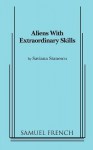 Aliens with Extraordinary Skills - Saviana Stanescu