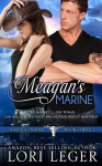 Meagan's Marine - Lori Leger, Kim Killion