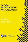 Global Production Management (IFIP Advances in Information and Communication Technology) - Kai Mertins, Oliver Krause, Burkhard Schallock