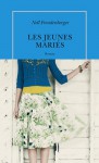 Les Jeunes Mariés - Nell Freudenberger, Sabine Porte