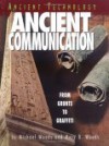 Ancient Communication: From Grunts To Graffiti - Michael Woods, Mary Woods