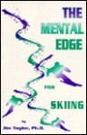 The Mental Edge for Skiing - Jim Taylor