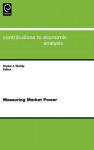 Measuring Market Power - Daniel J. Slottje