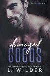 Damaged Goods: The Redemption Series - Terry L. Wilder, L. Wilder, Mayhem Cover Creations