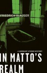 In Matto's Realm: A Sergeant Studer Mystery - Friedrich Glauser, Mike Mitchell