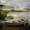 Ordeal by Innocence: Dramatisation - Agatha Christie, Mark Umbers, Michael Bertenshaw, Full Cast