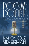 Room For Doubt (A Carol Childs Mystery) (Volume 4) - Nancy Cole Silverman