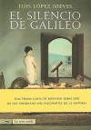 El silencio de Galileo - Luis López Nieves