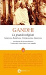 Le grandi religioni (eNewton Classici) (Italian Edition) - Mohandas Karamchand Gandhi, F. Paris, L. Angelini