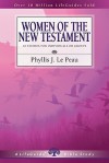 Women of the New Testament (Lifeguide Bible Studies) - Phyllis J. Le Peau