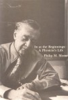 In at the Beginnings: A Physicist's Life - Philip M. Morse