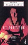 El hereje - Miguel Delibes