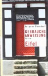 Gebrauchsanweisung für die Eifel - Jacques Berndorf, Michael Preute