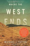 Where the West Ends - Michael J. Totten