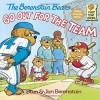 The Berenstain Bears Go Out for the Team - Stan Berenstain;Jan Berenstain