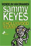 Sammy Keyes and the Hollywood Mummy [With Paperback Book] - Wendelin Van Draanen, Tara Sands