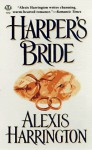 Harper's Bride - Alexis Harrington