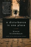 A Disturbance in One Place: A Novel - Binnie Kirshenbaum