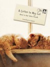 A Letter to My Cat - Lisa Erspamer, Kimi Culp, Robin Layton