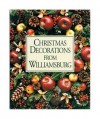 Christmas Decorations from Williamsburg - Susan Hight Rountree, Elizabeth H. Babb, David M. Doody