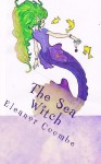 The Sea Witch - Eleanor Coombe