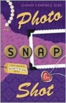 Photo, Snap, Shot - Joanna Campbell Slan