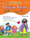 Christian Virtues Made Fun and Easy!, Grades 3 - 4 - Sydney Donahoe, Becky Radtke, Laura Merer