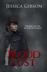 Blood Lust - Jessica Gibson