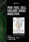 Pem Fuel Cell Failure Mode Analysis - Haijaing Wang, Hui Li, Xiao-Zi Yuan