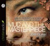 The Mud and the Masterpiece: Seeing Yourself and Others through the Eyes of Jesus - John Burke