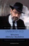 Minunea Sfântului Baudolino - Umberto Eco, Sorin Mărculescu