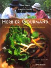 Herbier gourmand - Marc Veyrat, François Couplan