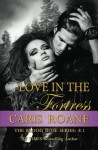 Love in the Fortress (The Blood Rose Series) - Caris Roane