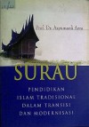 Surau: Pendidikan Islam Tradisional dalam Transisi dan Modernisasi - Azyumardi Azra