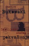 Zabilješke starog pokvarenjaka - Charles Bukowski