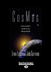 Cosmos: A Co-Creator's Guide to the Whole-World (Large Print 16pt) - Ervin Laszlo