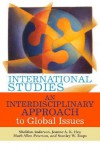 International Studies: An Interdisciplinary Approach to Global Issues - Sheldon R. Anderson, Mark Allen Peterson, Jeanne A.K. Hey, Stanley W. Toops, Charles Stevens