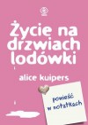 Życie na drzwiach lodówki - Alice Kuipers