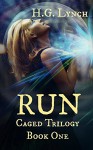 Run (Caged Trilogy Book 1) - H.G. Lynch