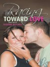 Racing Toward Love - Suzanne Mitchell