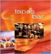 Tapas Bar: Casual Spanish Cooking at Home - Sophie Brissaud