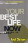 Your Best Life Now - Joel Osteen