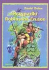 Przypadki Robinsona Crusoe - Daniel Defoe