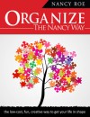 Organize The Nancy Way - Nancy Roe